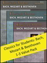 Classics for Students: Bach, Mozart and Beethoven - Books 1 - 3 piano sheet music cover